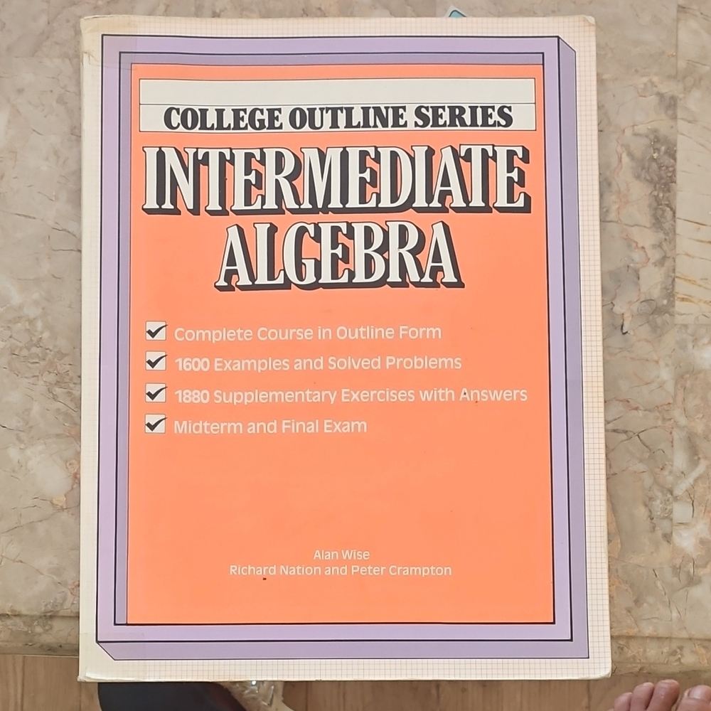 Intermediate Algebra College Outline Series Textbook